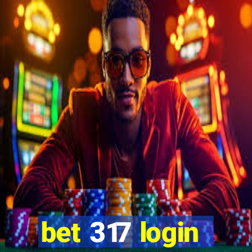 bet 317 login